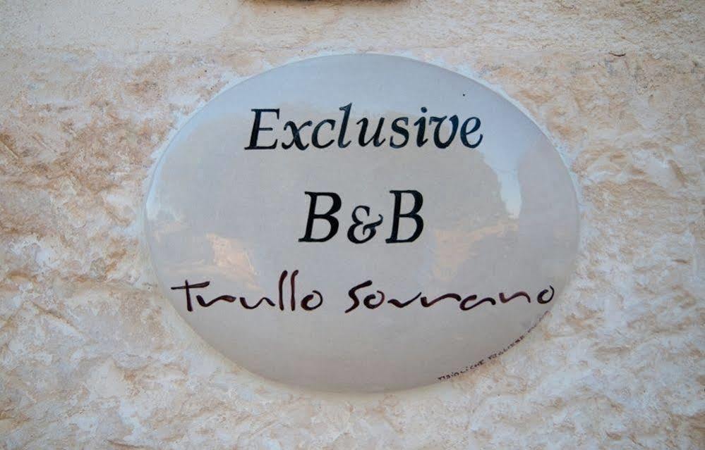 Masseria Trullo Sovrano Exclusive B&B Cisternino Exterior foto